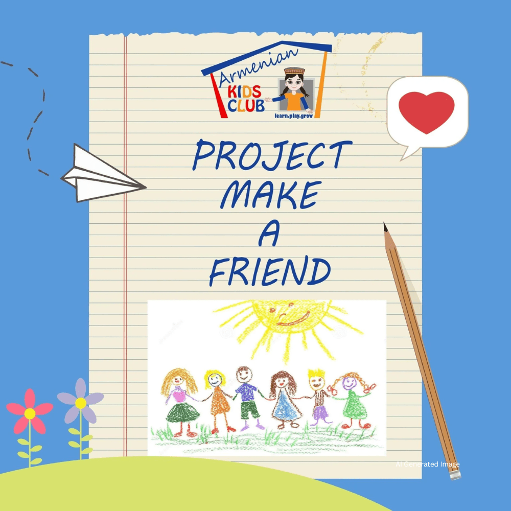 Project Make A Friend - Armenian Kids Club
